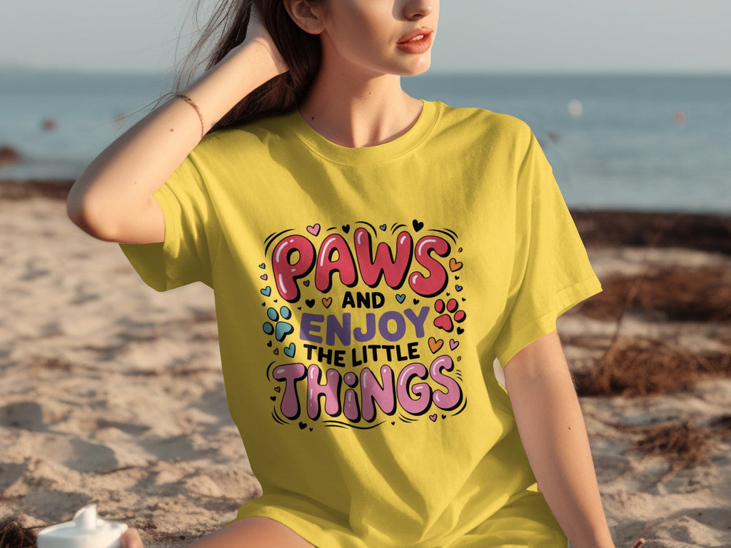 Paws And Enjoy The Little Things Fun Graphic Design T-Shirts