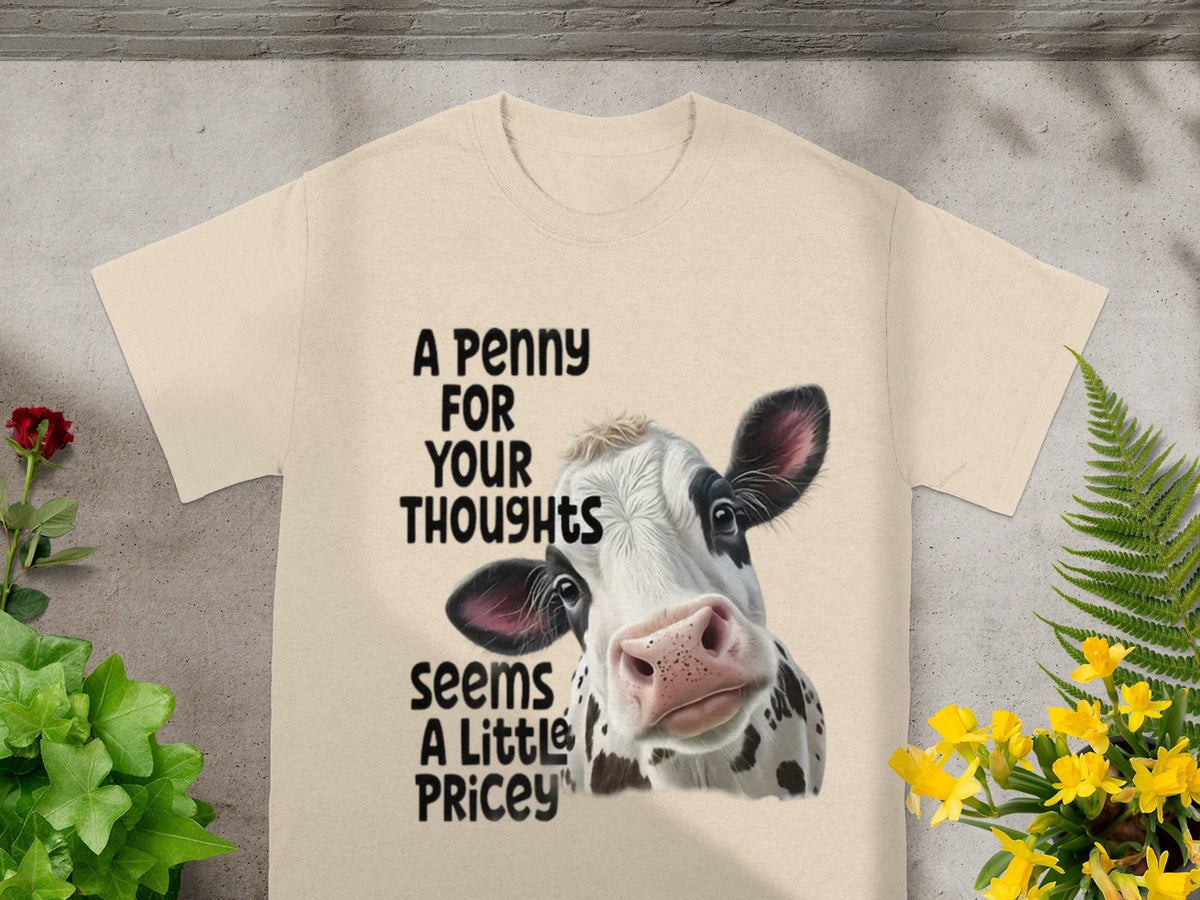 A Penny For Your Thoughts Cow Themed Graphic T-Shirts