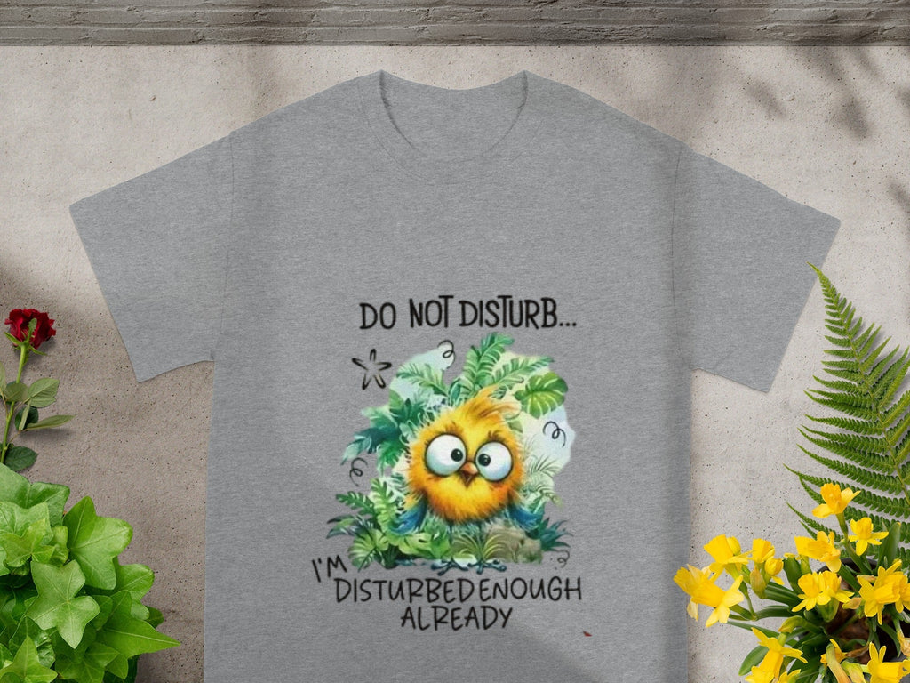 Do Not Disturb I'm Disturbed Enough Already T-Shirts product image 1