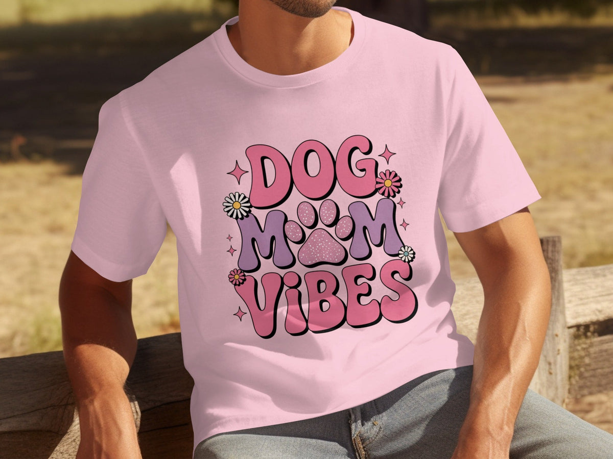 Dog Mom Vibes Daisy T-Shirts