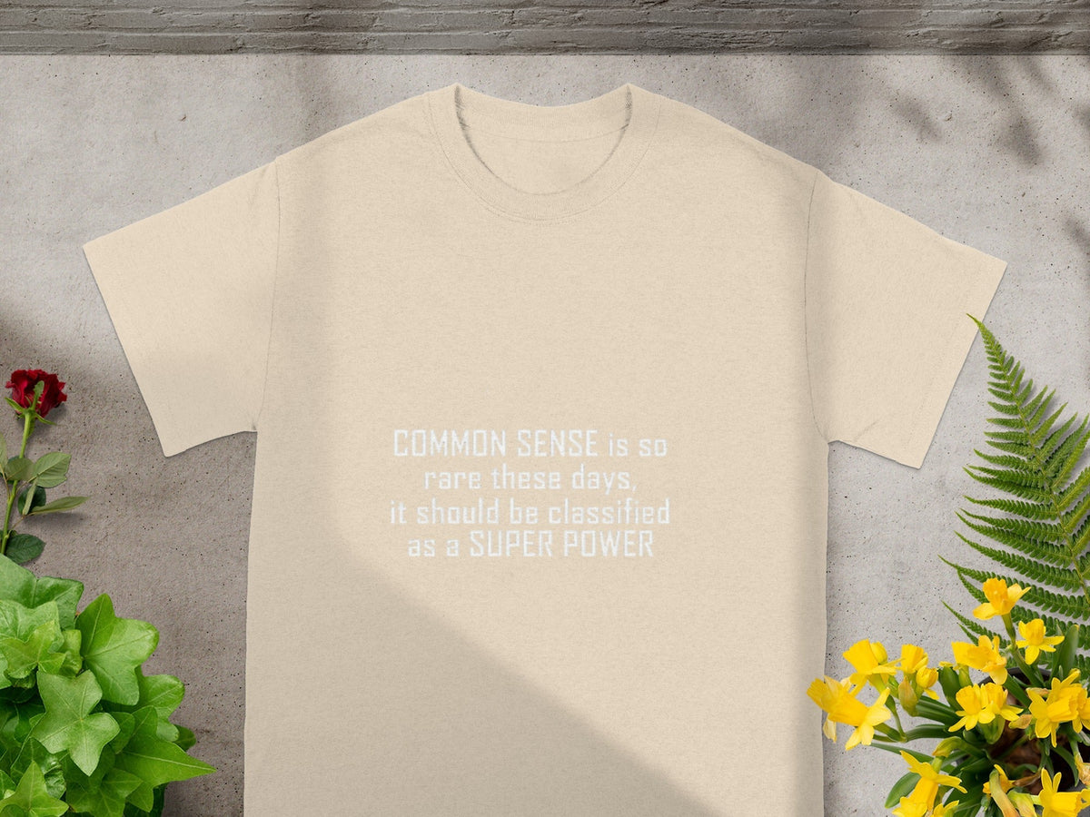 Common Sense Is Super Power Graphic Novelty T-Shirts