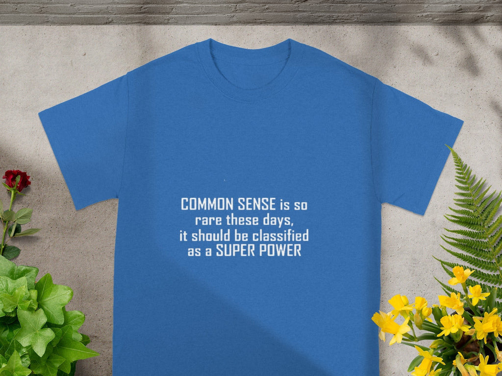 Common Sense Is Super Power Graphic Novelty T-Shirts