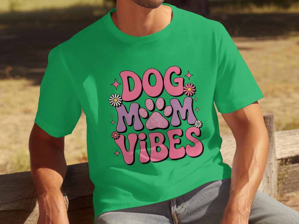 Dog Mom Vibes Daisy T-Shirts
