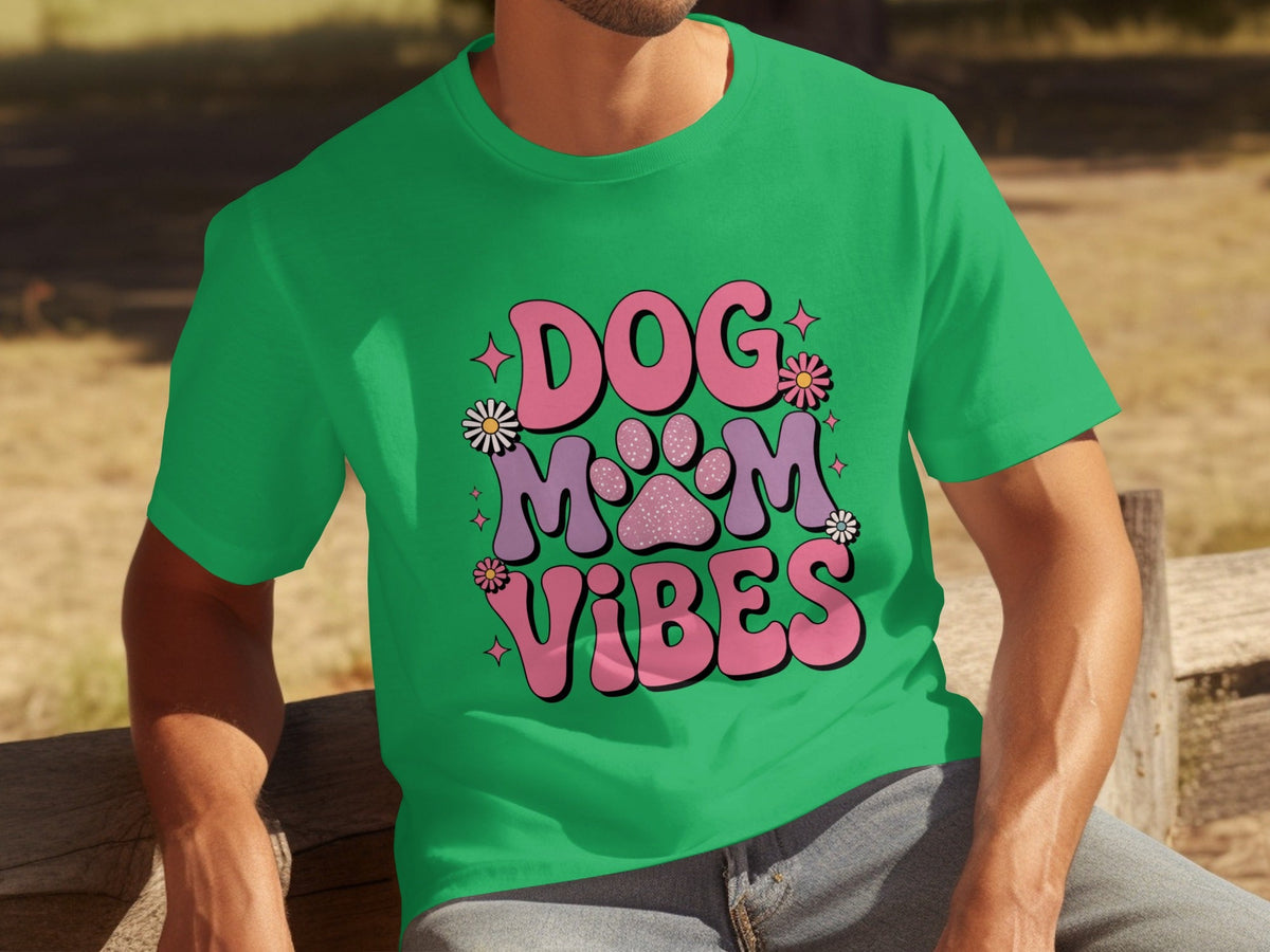 Dog Mom Vibes Daisy T-Shirts