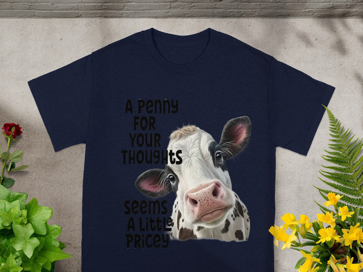 A Penny For Your Thoughts Cow Themed Graphic T-Shirts