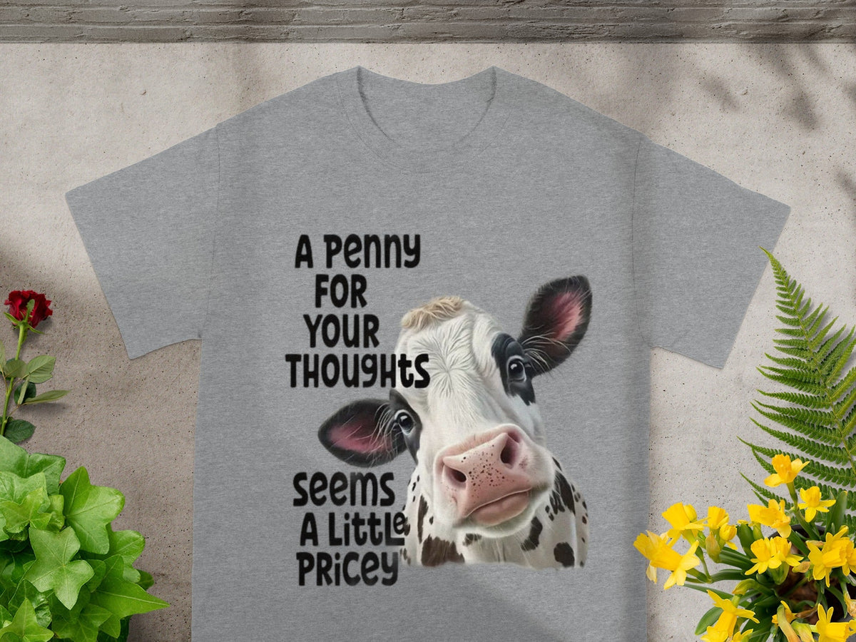 A Penny For Your Thoughts Cow Themed Graphic T-Shirts