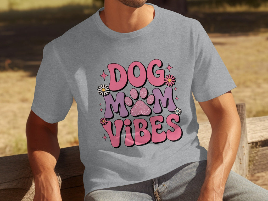 Dog Mom Vibes Daisy T-Shirts