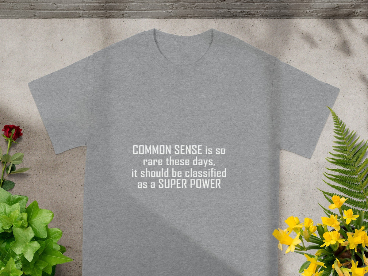 Common Sense Is Super Power Graphic Novelty T-Shirts