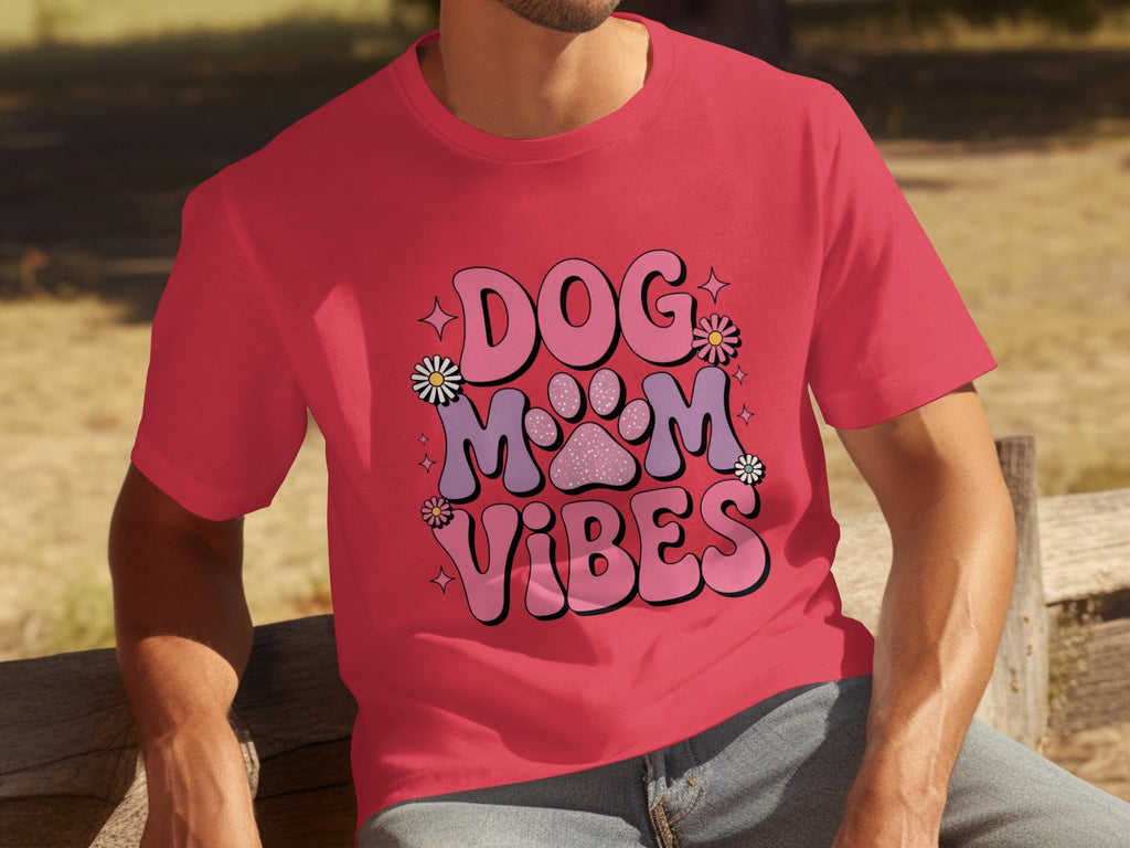 Dog Mom Vibes Daisy T-Shirts