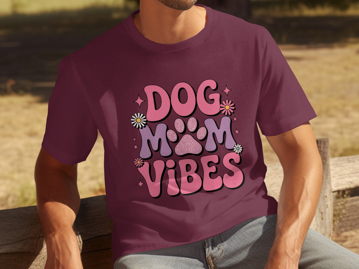Dog Mom Vibes Daisy T-Shirts