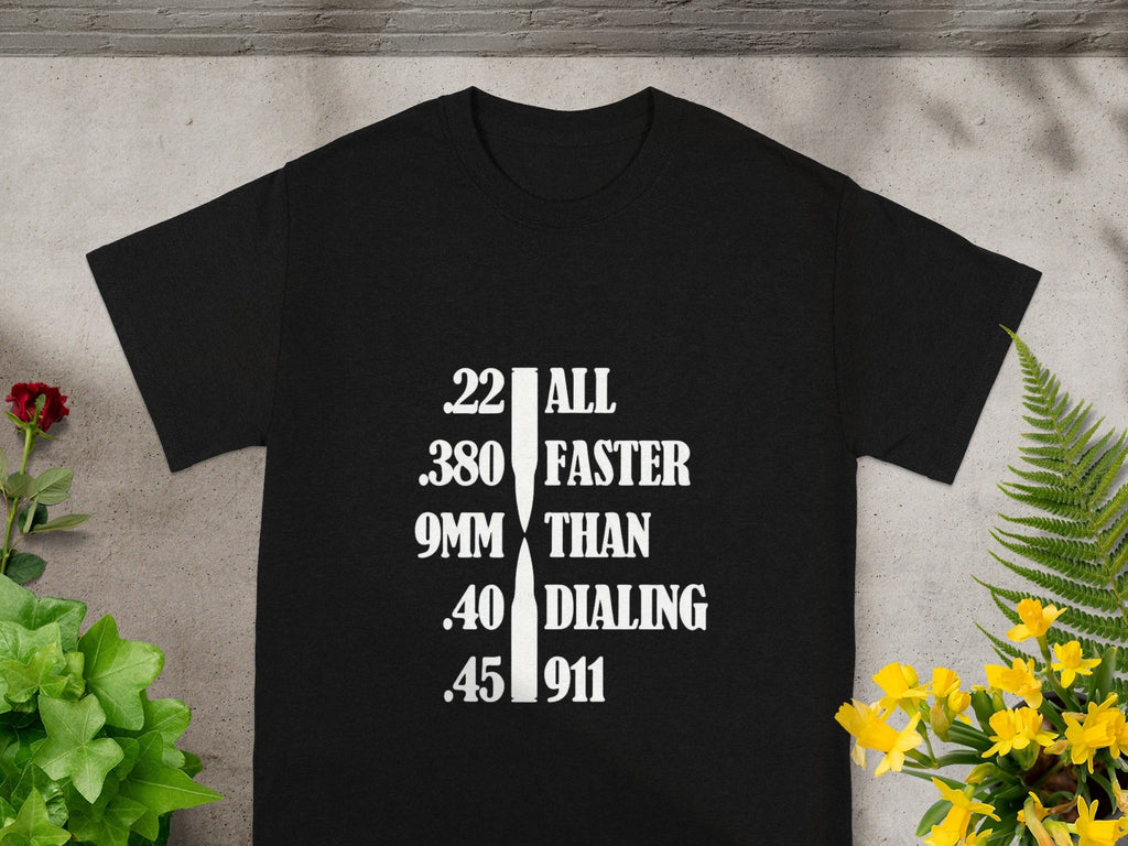 All Faster Than Dialing 911 Bullets Graphic Design T-Shirts product image 5